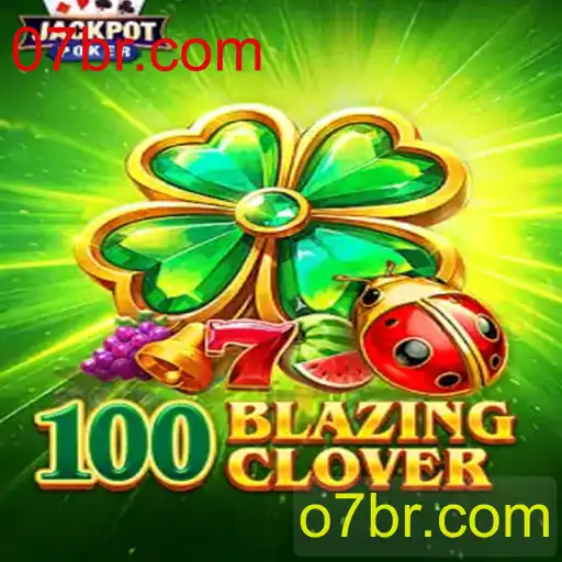 100BlazingClover: Descubra as Regras e Estratégias deste Jogo Empolgante